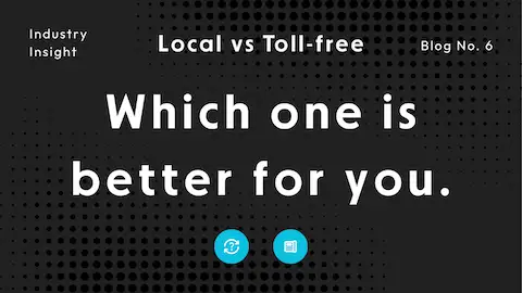 Local vs Toll-Free Numbers: Choosing the Right One for Call Forwarding
