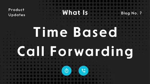 Time Based Call Forwarding: Never Miss Business Calls During Off Hours